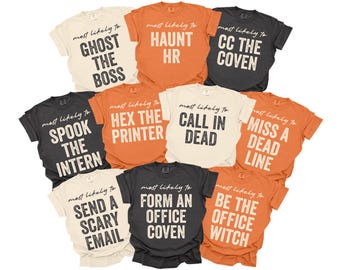 Halloween Shirts For Office Staff, Most Likely To, Funny Workplace Group Shirts, Matching Work Party Tees, Comfort Colors, Custom Staff Tees