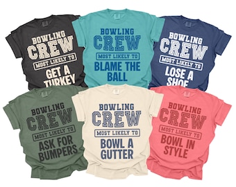 Most Likely To Bowling Crew Shirts, Funny Custom Bowling Team Tshirts, Personalized Group Bowling Shirts, Friends Bowling League Club
