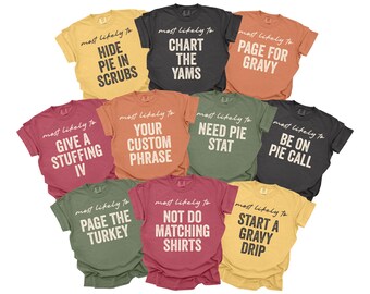 Funny Thanksgiving Nurse Shirts, Matching Thanksgiving Nursing Tshirts, Custom Phrase, Comfort Colors, Hospital Staff Thanksgiving T-Shirts