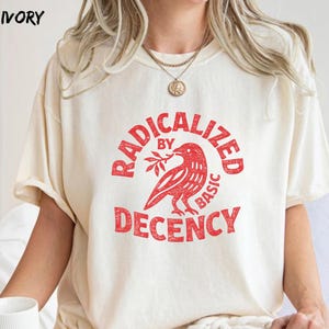 Comfort Colors® Radical Kindness Shirt, Compassion Activist Tee, Kindness Is Resistance Shirt, Progressive Positive Message Gift