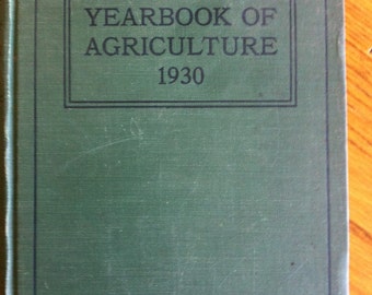 1930 Yearbook of Agriculture 1930 USDA Hardback Antique Book Scientific Technical Articles Agriculture Book 1930 Farming Farm Agriculture