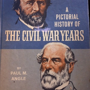 Pictorial History of Civil Wary Years 1967 By Paul Angle History CIVIL WAR Book Illustrations SALE image 1