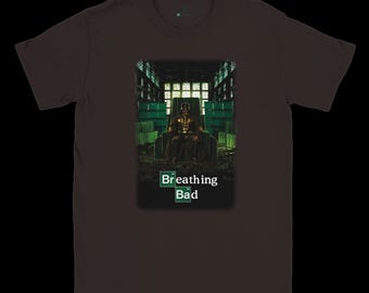 Breathing Bad T-Shirt - from a different Meth-averse