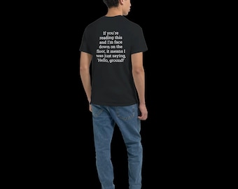 When You Hit the Ground T-Shirt