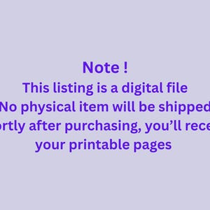 Puede incluir: Un gr&aacute;fico digital de color violeta claro con texto en violeta oscuro que dice: Note ! This listing is a digital file. No physical item will be shipped. Shortly after purchasing, you&rsquo;ll receive your printable pages. El texto est&aacute; centrado.