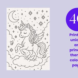 Puede incluir: Una p&aacute;gina para colorear en blanco y negro con un unicornio alado de pie sobre una nube, rodeado de estrellas, una luna creciente y una peque&ntilde;a mariposa. A la derecha, un c&iacute;rculo morado contiene el texto 40 Printable unicorn and princess themed coloring pages.