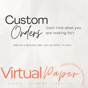 Puede incluir: Gr&aacute;fico color crema con las palabras "Custom Orders" en escritura negra. Debajo, se lee "Can't Find what you are looking for?" y "Send me a message and I will be happy to help!" La parte inferior presenta "Virtual Paper" en naranja.