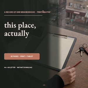 Könnte beinhalten: Ein digitales, druckbares PDF-Dokument mit dem Titel this place, actually, das 25 Seiten für den Druck oder die Nutzung auf Tablets enthält. Das Dokument ist in A4 und US-Letter-Format als Sofort-Download verfügbar, zusammen mit Klemmbrett, Schlüsseln und Stift.