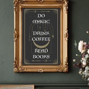 Do Magic, Drink Coffee, Read Books Digital Wall Art