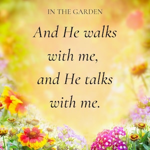 In the Garden – Christian Hymn Lyric Wall Art – Hymn Print – Digital Download – 8x10 Printable