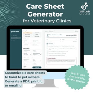 Peut inclure: Un écran d'ordinateur affiche l'interface du logiciel Care Sheet Generator for Veterinary Clinics. L'écran présente des champs de saisie pour les détails des animaux et propriétaires, le suivi clinique et les instructions de traitement.