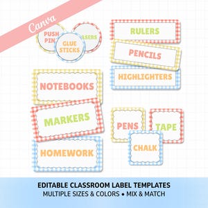 May include: A collection of colorful classroom label templates with gingham borders and scalloped edges. Labels include "RULERS," "PENCILS," "HIGHLIGHTERS," "NOTEBOOKS," "MARKERS," "PENS," "TAPE," "CHALK," and "HOMEWORK." The image also includes the text "EDITABLE CLASSROOM LABEL TEMPLATES."