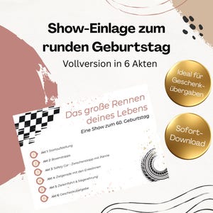 May include: A rectangular card featuring the text Show-Einlage zum runden Geburtstag Vollversion in 6 Akten and Das große Rennen deines Lebens Eine Show zum 60. Geburtstag. It lists six acts with a checkered flag pattern and a tire graphic.