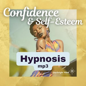 Hypnosis: Confidence and Self-Esteem