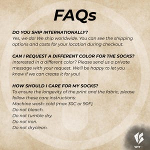 May include: A beige background with the heading "FAQs" in black. The text provides answers to questions about international shipping, colour requests, and sock care, including washing at a maximum of 30C.
