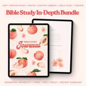 May include: A digital Bible Study In-Depth Bundle, featuring a journal with peach illustrations and the text "Bible Study Journal." The bundle includes a tablet and a notebook with floral accents. Keywords: Goodnotes, Notability, Print, iPad, Tablet, Instant Download.