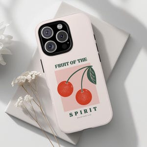 Fruit of the Spirit Phone Case, Christian Gifts, Tough Protective Cover, Cherry Bible Verse, Inspirational Quote, Trendy cellphone cover