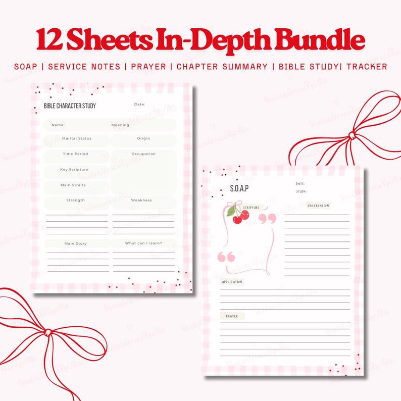 May include: Two pink and white patterned sheets with text. The top text reads "12 Sheets In-Depth Bundle". The sheets include sections for Bible character study and S.O.A.P. notes. Decorative red bows are in the corners.