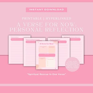 May include: A pink digital download with the text "A Verse for Now: Personal Reflection." The image includes printable, hyperlinked pages for journaling and reflection. The text "Spiritual Rescue In One Verse" is also visible.