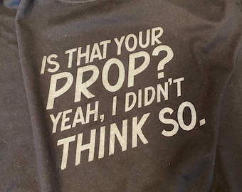 Is that your prop? Stage manager shirt