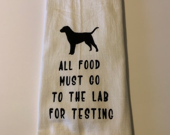 All food must go to the lab for testing flour sack towel