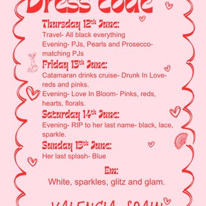 May include: A pink graphic with red text that reads "Dress code" and lists dress suggestions for each day of an event in Valencia, Spain. The text includes dates, such as "Thursday 12th June" and "Friday 13th June."
