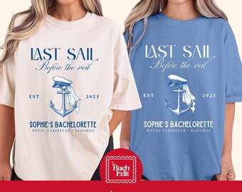 May include: Two t-shirts, one cream and one blue, feature the text "LAST SAIL Before the veil" with an anchor graphic. The shirts also include "SOPHIE'S BACHELORETTE ROYAL CARIBBEAN | BAHAMAS" and the year "2025". The Bach Edit logo is visible.