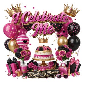 Può includere: Una composizione festosa con il testo I Celebrate Me e Today Is My Moment. Include una torta a più piani con glassa rosa e bianca, corone dorate, palloncini rosa e neri a pois, bouquet di rose, scatole regalo e vari accessori.