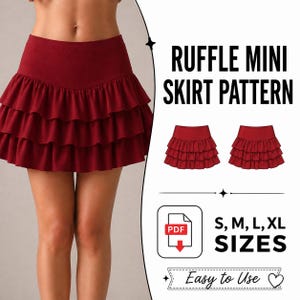 May include: A burgundy ruffle mini skirt pattern. The skirt has a high waist and three tiers of ruffles. The image includes the text "RUFFLE MINI SKIRT PATTERN", "S, M, L, XL SIZES", and "Easy to Use".
