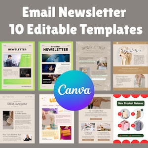 May include: A promotional image showcasing ten editable email newsletter templates. The templates feature various designs with images and text, including the Canva logo. The text includes "Email Newsletter" and "10 Editable Templates".