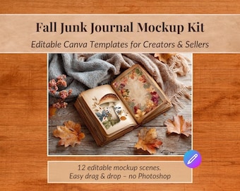 May include: An open junk journal mockup kit with fall-themed illustrations, including a mushroom and floral designs. The image features a rustic wooden background, autumn leaves, and text that reads "Fall Junk Journal Mockup Kit" and "Editable Canva Templates for Creators & Sellers."
