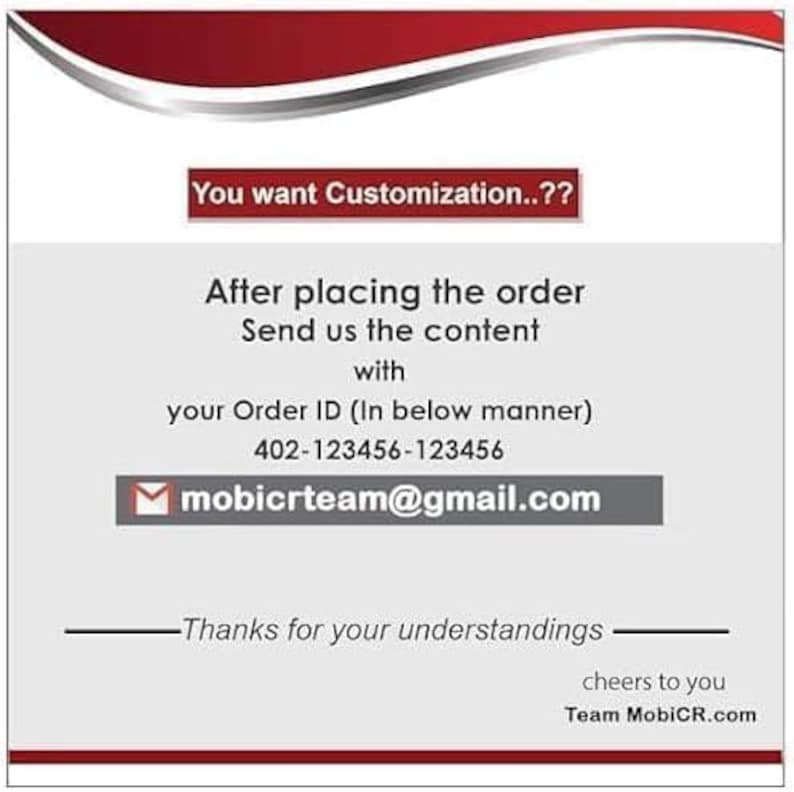 May include: A graphic with text that reads "You want Customization..??" and instructions to send content after placing an order, including an order ID and email address. The design features red and gray accents.