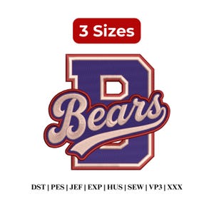May include: An embroidery design featuring a large purple letter B with a red outline, overlaid with the word Bears in cream script. Above the design is a red rectangle with the text 3 Sizes, and below are the file formats DST, PES, JEF, EXP, HUS, SEW, VP3, and XXX.