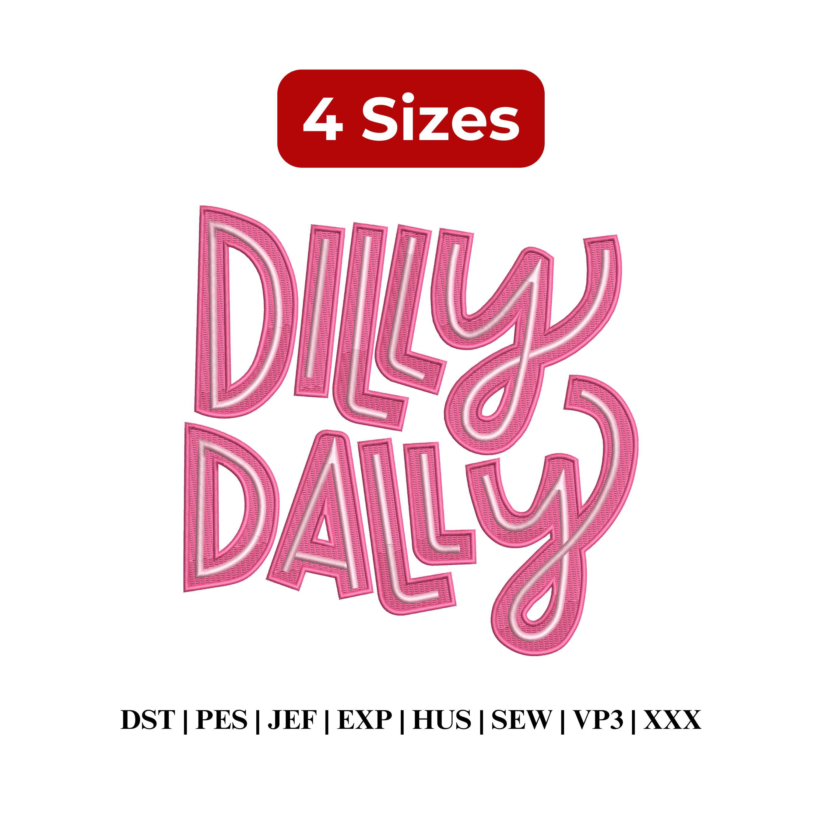 No Time to Dilly Dally - Etsy