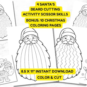 May include: A collection of black and white printable activity sheets featuring Santa Claus with various dotted beard patterns for scissor skills practice, plus Christmas coloring pages. Text reads: 4 SANTA'S BEARD CUTTING ACTIVITY SCISSOR SKILLS BONUS: 10 CHRISTMAS COLORING PAGES 8.5 X 11" INSTANT DOWNLOAD COLOR & CUT.