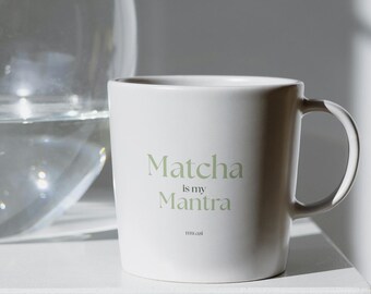Matcha is My Mantra Mug – Minimalist green matcha mug | Zen gift idea, wellness mug & morning routine – Mwasi permanent collection.