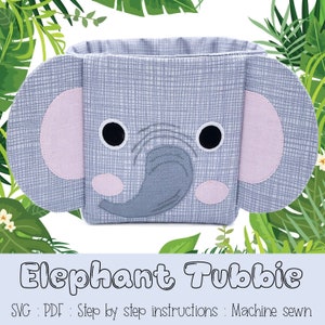 Elephant Tubbie storage box PDF SVG sewing pattern