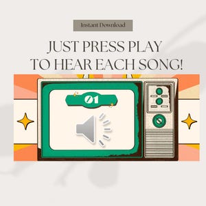 May include: Retro-style graphic with a vintage television design. The screen displays a speaker icon and the number "01." Text reads "Just Press Play To Hear Each Song!" and "Instant Download."