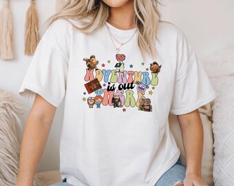Disney Up Adventure Is Out There Shirt,  Disneyland Trip Shirt, Family Vacation Matching Shirt