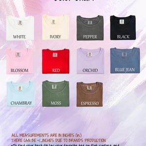 May include: A Comfort Colors color chart displaying eleven t-shirt necklines in white, ivory, pepper, black, blossom, red, orchid, blue jean, chambray, moss, and espresso. Text includes color names, brand title, and measurement instructions in inches.