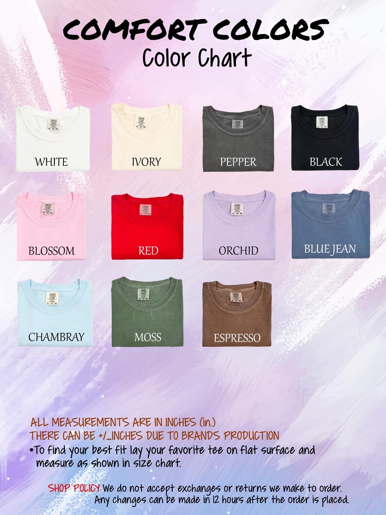 May include: A Comfort Colors color chart displaying eleven t-shirt necklines in white, ivory, pepper, black, blossom, red, orchid, blue jean, chambray, moss, and espresso. Text includes color names, brand title, and measurement instructions in inches.
