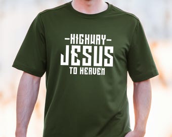 Church Shirt, Highway Jesus To Heaven Shirt, Christian Shirt, Bible Verse Shirt, Faith Based Shirt, Faith Shirt, Shirt For Christian