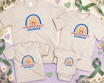 World Down Syndrome Day Shirt, Chromosomally Enhanced Shirt, Extra Chromosome Shirt, Awareness Shirt, Down Syndrome Shirt