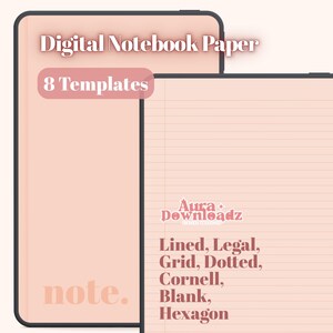Può includere: Due schermi di tablet digitali che mostrano modelli di carta per quaderni color pesca. Il testo recita Digital Notebook Paper, 8 Templates, Aura Downloadz, e un elenco che include Lined, Legal, Grid, Dotted, Cornell, Blank e Hexagon. La parola note è visibile.