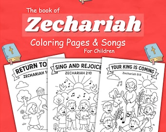 May include: A digital coloring book titled The book of Zechariah Coloring Pages & Songs For Children, featuring three black and white activity sheets with illustrations of children, a person on a donkey, and musical notes on a red background.