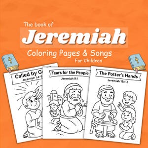 Puede incluir: Un fondo naranja con el texto "The book of Jeremiah" y "Coloring Pages & Songs For Children". Se muestran tres páginas para colorear en blanco y negro, cada una con un título y una referencia bíblica. Dos pequeñas Biblias ilustradas están en el fondo.
