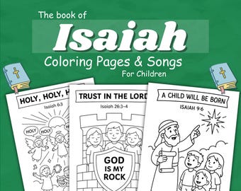 Isaiah Bible Coloring Pages and songs for kids (instant download)