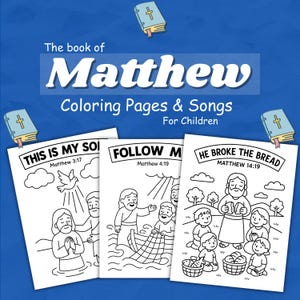 Może przedstawiać: Niebieskie tło z tekstem "The book of Matthew" i "Coloring Pages & Songs For Children". Wyświetlane są trzy czarno-białe kolorowanki, każda z wersetem biblijnym i ilustracjami. Strony noszą tytuły "THIS IS MY SOI", "FOLLOW M" i "HE BROKE THE BREAD."