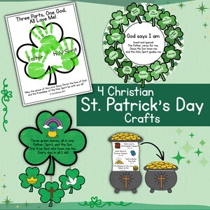 May include: A collection of four Christian St. Patrick's Day crafts. The crafts include a shamrock with handprints, a shamrock wreath with religious affirmations, a shamrock with a rainbow and text, and two pots of gold with religious text.