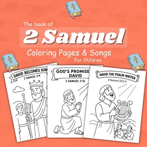 May include: A collection of coloring pages and songs for children, featuring illustrations from the book of 2 Samuel. The pages include titles like "David Becomes King," "God's Promise to David," and "David the Psalm Writer," with accompanying Bible verses.